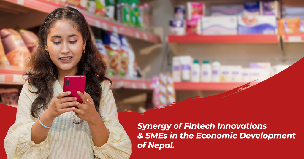 The Synergy of Fintech Innovations and SMEs in The Economic Development of Nepal - Featured Image